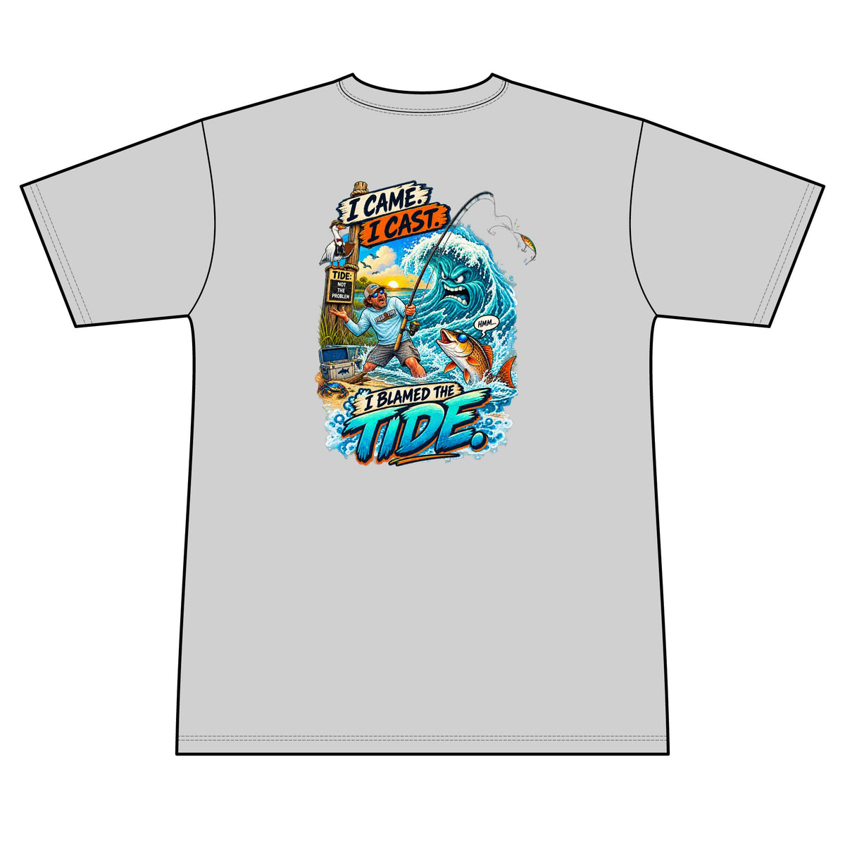 I Came, I Cast, I Blamed the Tide - Offshore — Short Sleeve