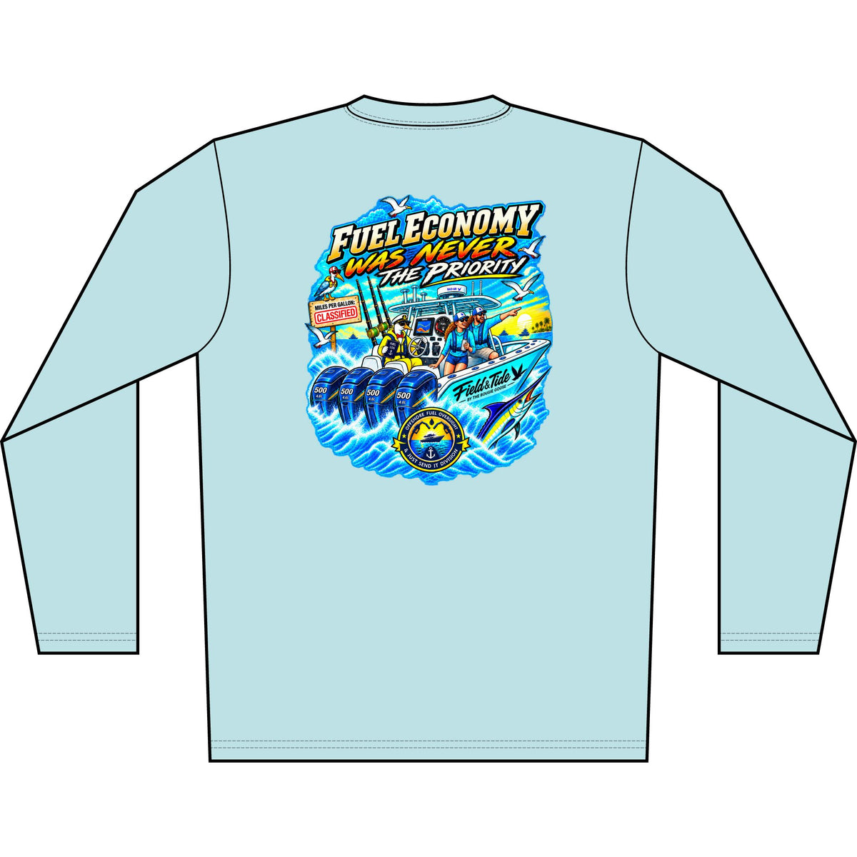 Fuel Economy Was Never the Priority - Offshore — Long Sleeve