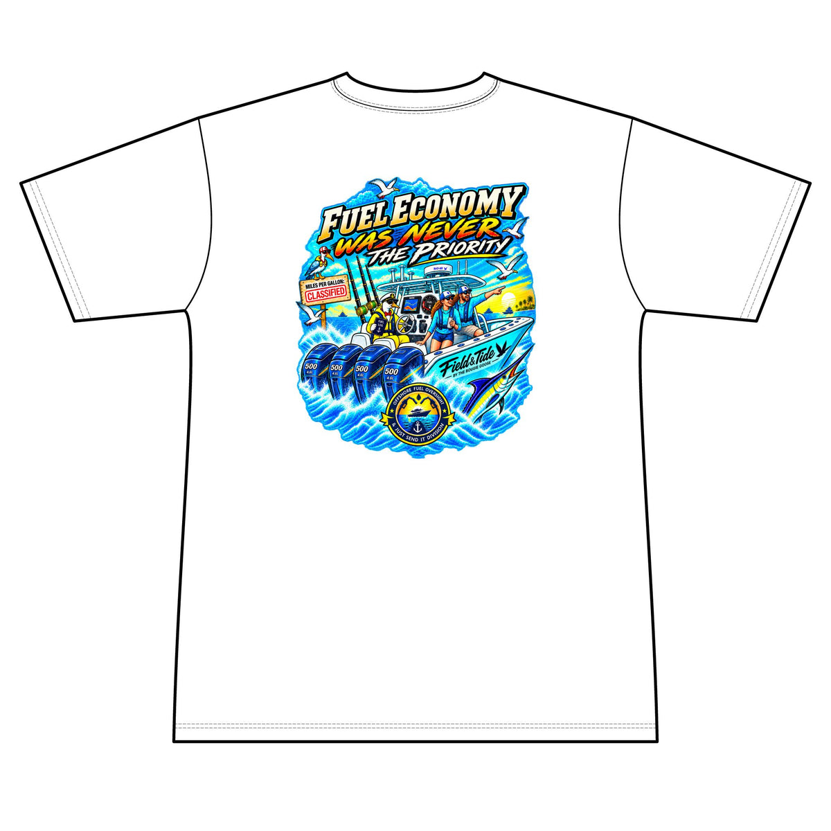 Fuel Economy Was Never the Priority - Offshore — Short Sleeve