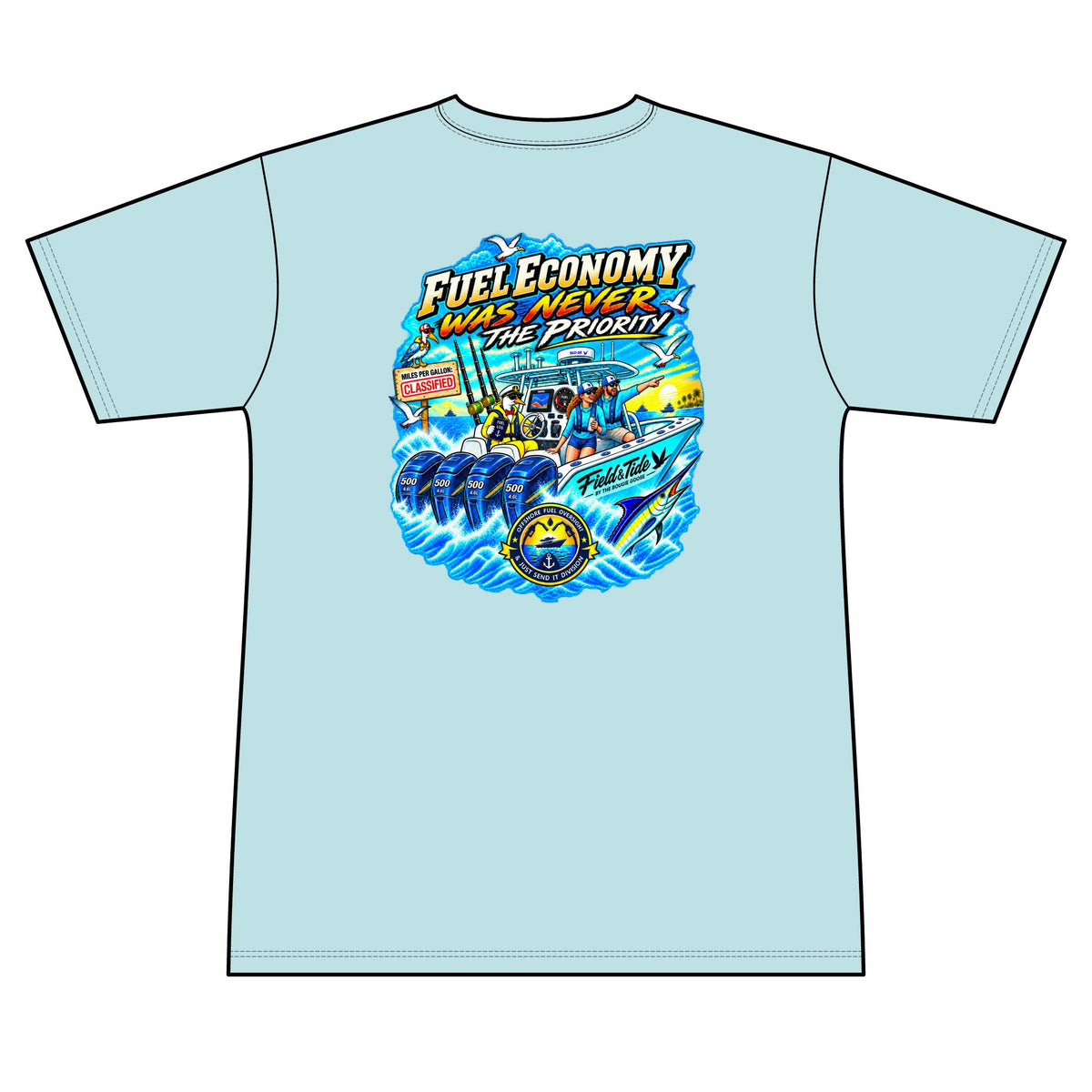 Fuel Economy Was Never the Priority - Offshore — Short Sleeve
