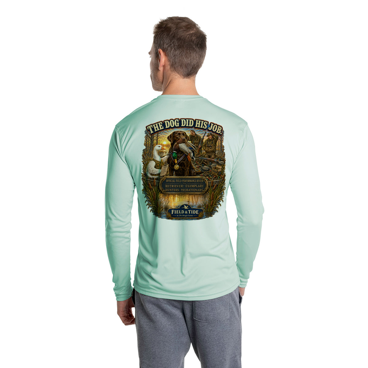 The Dog Did His Job - Waterfowl — Long Sleeve