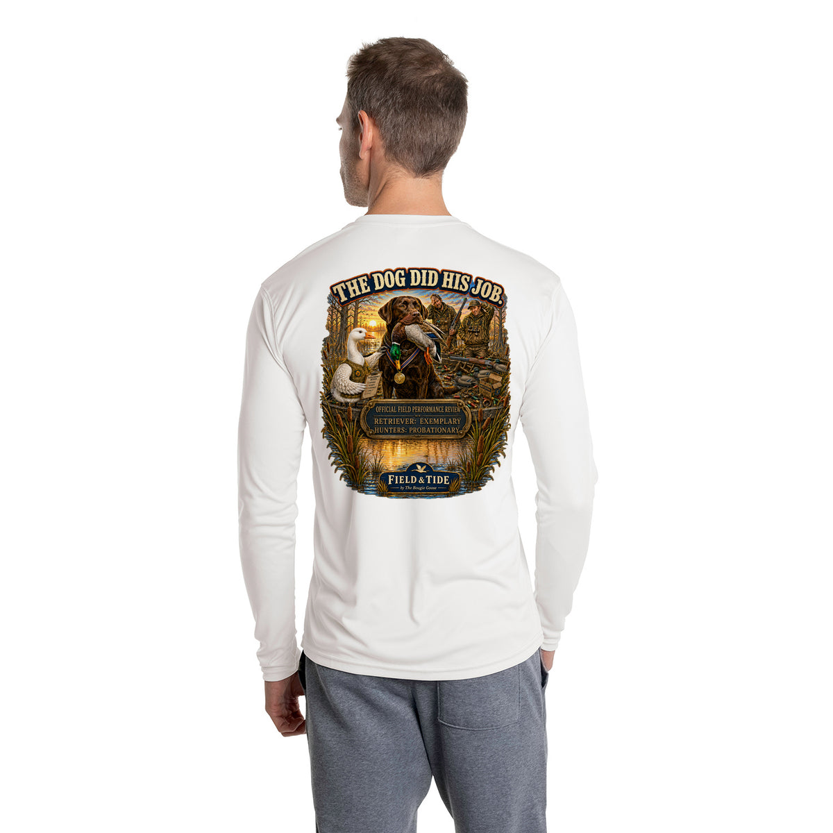 The Dog Did His Job - Waterfowl — Long Sleeve