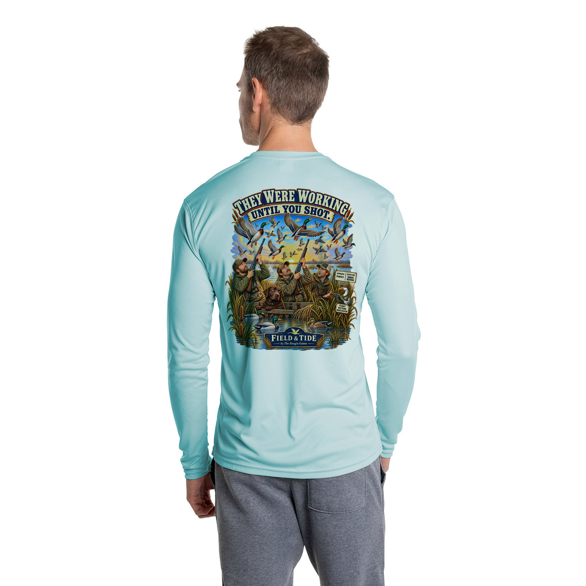 They Were Working Until You Shot - Waterfowl — Long Sleeve